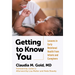Getting to Know You: Lessons in Early Relational Health from Infants and Caregivers