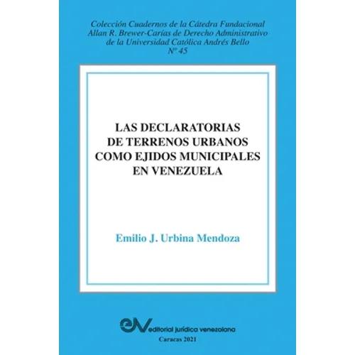 La Declaratoria de Terrenos Urbanos Como Ejidos Municipales En Venezuela