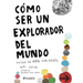 Cómo Ser Un Explorador del Mundo: Museo de (Arte) Vida Portátil / How to Be an Explorer of the World: Portable (Art) Life Museum: Museo de Arte (Vida)