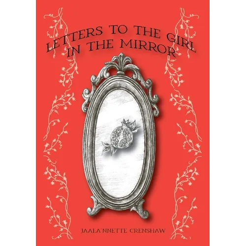 Letters to the Girl in the Mirror