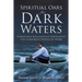 Spiritual Oars for Dark Waters