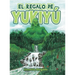 El Regalo De Yukiyú