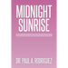 Midnight-Sunrise: Grief: Loss of a Loved One Got to Know You . . .