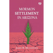 Mormon Settlement In Arizona