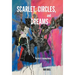 Scarlet, Circles, and Dreams: An Artist's Journey Home
