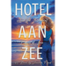 Hotel Aan Zee and the Turbulent Forces of Love