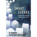 Smart Sugars: Sugars that Speak, Why We Should Listen!