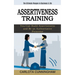 Assertiveness Training: The Ultimate Weapon in Business & Life (You Can Build Assertiveness and Be an Authoritative Presenter)