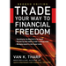 Trade Your Way to Financial Freedom