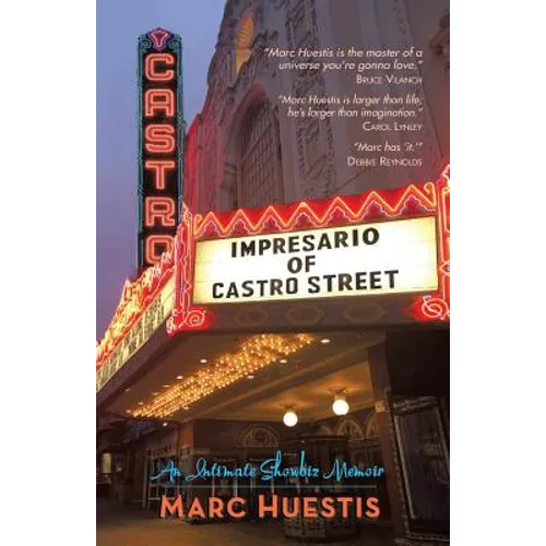 Impresario of Castro Street: An Intimate Showbiz Memoir