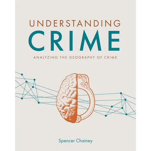 Understanding Crime: Analyzing the Geography of Crime