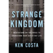 Strange Kingdom: Meditations on the Cross to Transform Your Day to Day Life