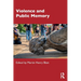 Violence and Public Memory
