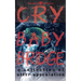 Cry Baby Bridge: A Collection of Utter Speculation