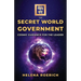 The Secret World Government: Cosmic Guidance for the Leader