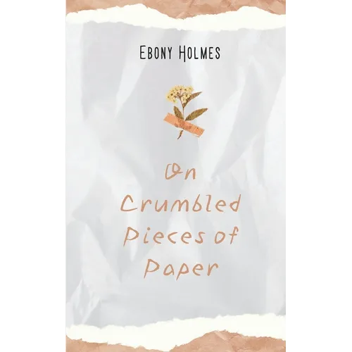 On Crumbled Pieces of Paper