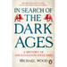 In Search of the Dark Ages
