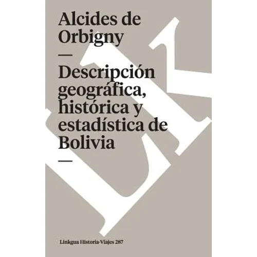 Descripción geográfica, histórica y estadística de Bolivia
