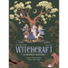 Witchcraft: A Graphic History: Stories of Wise Women, Healers and Magic