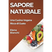 Sapore Naturale: Una Cucina Vegana Ricca di Gusto
