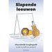 Slapende leeuwen: Uitzonderlijk hoogbegaafd. Is dat nu écht zo anders?