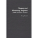 Money and Monetary Regimes: Struggle for Monetary Supremacy