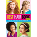 Best Hair Book Ever!: Cute Cuts, Sweet Styles and Tons of Tress Tips
