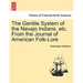 The Gentile System of the Navajo Indians, Etc. from the Journal of American Folk-Lore