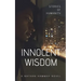 Innocent Wisdom
