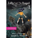 Lilly And The Angel: The Garden of the Lost Hearts