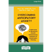 Overcoming Anticipatory Anxiety: A CBT Guide for Moving past Chronic Indecisiveness, Avoidance, and Catastrophic Thinking [Large Print 16 Pt Edition]