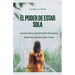 El Poder de Estar Sola
