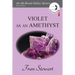 Violet as an Amethyst