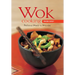 Wok Cooking Made Easy: Delicious Meals in Minutes [Wok Cookbook, Over 60 Recipes]