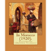 In Morocco (1920). By: Edith Wharton: Illustrated (Original Classics)