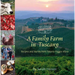 A Family Farm in Tuscany: Recipes and Stories from Fattoria Poggio Alloro