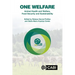 One Welfare Animal Health and Welfare, Food Security and Sustainability