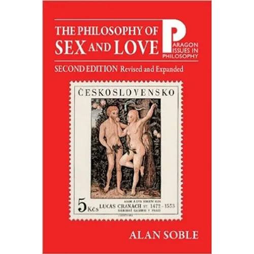 The Philosophy of Sex and Love: An Introduction