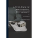 A Text-book of Experimental Psychology: With Laboratory Exercises; Pt 1