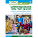 Supporting Children with Complex Needs: An Evidence-Informed and Holistic Approach to Create Connectivity in the Classroom