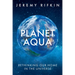 Planet Aqua: Rethinking Our Home in the Universe