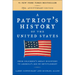 A Patriot's History of the United States: From Columbus's Great Discovery to America's Age of Entitlement, Revised Edition