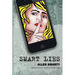 Smart Lies: Alles Smart?