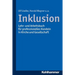 Inklusion: Lehr- Und Arbeitsbuch Fur Professionelles Handeln in Kirche Und Gesellschaft
