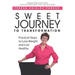 Sweet Journey To Transformation: Practical Steps to Lose Weight and Live Healthy