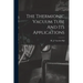 The Thermionic Vacuum Tube And Its Applications
