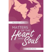 Matters of the Heart and Soul: Released and Free