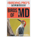 Birds of Maryland (The Birding Pro's Field Guides)