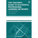 The Teacher's Guide to Successful Professional Learning Networks