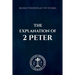 The Explanation of 2 Peter
